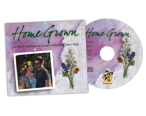 Home Grown CD (for my son Jesse's wedding), design and production